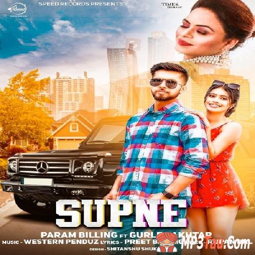 Supne-Ft-Gurlez-Akhtar Param Billing mp3 song lyrics